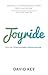 Joyride: One Life. Three Principles. Infinite Potential.