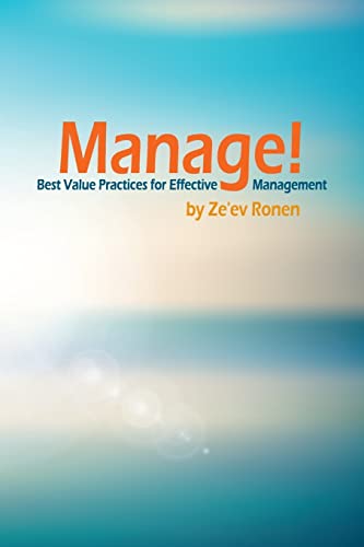 Manage!: Best Value Practices for Effective Management