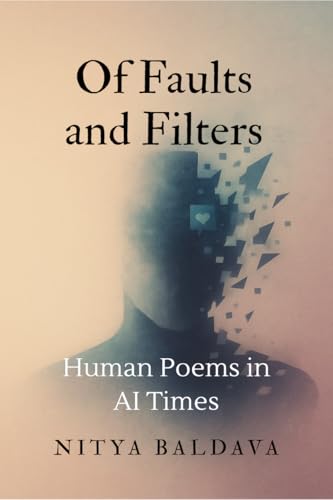 livre Of Faults and Filters: Human Poems in AI Times