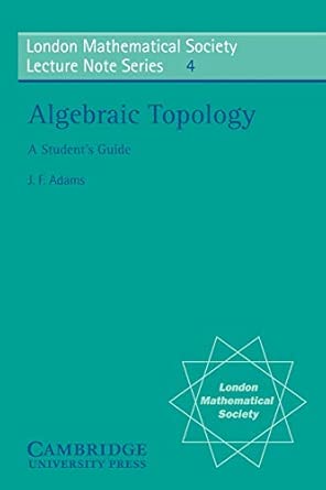 LMS: 4 Algebraic Topology: A Student's Guide book cover