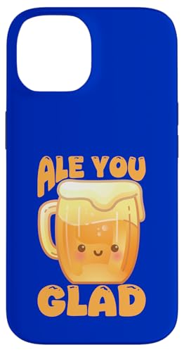Ale You Glad Beer Lover Funny Pun ���j�� �X�}�z�P�[�X iPhone 14 �p