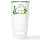 CafePress ALL IS CALM Mugs 20 oz. Insulated Stainless Steel Coffee Tumbler