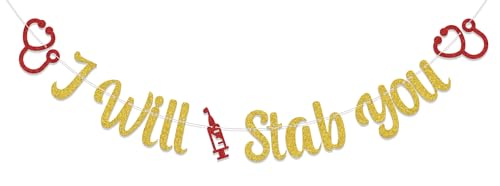 Cartel con texto en inglés "I Will Stab You", letrero de felicitaciones, enfermería médica, suministros de fiesta de graduación, decoración de fiesta de graduación de escuela de medicina 2025