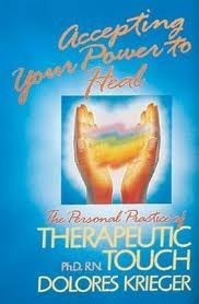 The Therapeutic Touch: How to Use Your Hands to Help or to Heal: Krieger, Dolores Ph.D. R.N., By Drawings