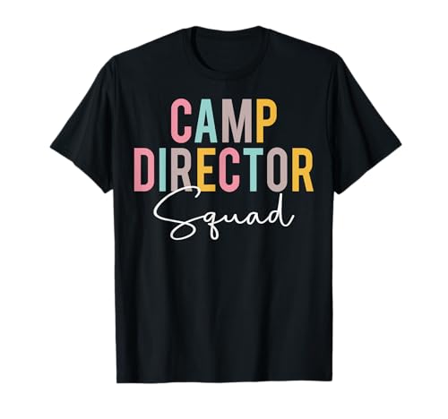 Camp Director Squad Colorful Appreciation Day Back To School T-Shirt