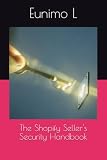 The Shopify Seller's Security Handbook
