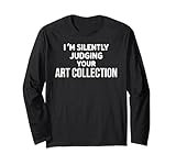 Funny I'm Silently Judging Your Art Collection