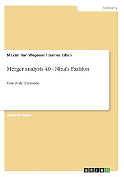 Paperback Merger analysis 40 - Nina's Fashion: Case study discussion Book