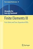 Finite Elements III: First-Order and Time-Dependent PDEs (Texts in Applied Mathematics, 74)