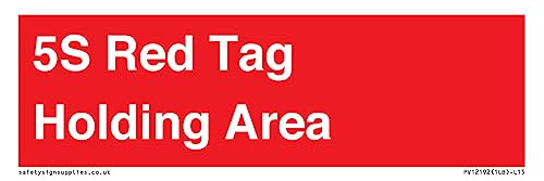 5S Red Tag Holding Area Sign – 150 X 50 Mm – L15