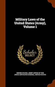 Hardcover Military Laws of the United States (Army), Volume 1 Book