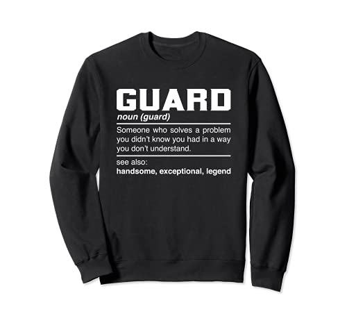 Guard Definition Design Defender Protector Security Gateman Sweatshirt