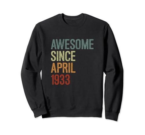 Impresionante desde abril de 1933, regalo de cumpleaños divertido retro Sudadera