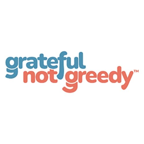Page de couverture de Grateful Not Greedy™ Podcast