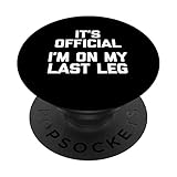 Photo Gallery divertente t-shirt amputee: it s official, i m on my last leg popsockets popgrip intercambiabile Photo Gallery divertente t-shirt amputee: it s official, i m on my last leg popsockets popgrip intercambiabile