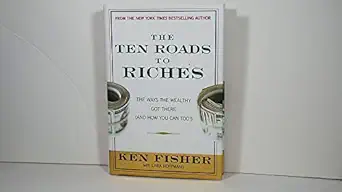 The Ten Roads to Riches: The Ways the Wealthy Got There-Wow! eBook