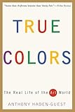 True Colors: The Real Life of the Art World