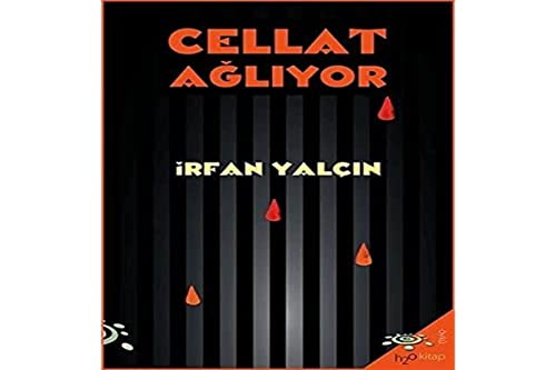 Cellat Agliyor