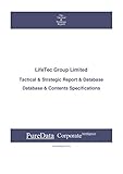 lifetech  LifeTec Group Limited: Tactical & Strategic Database Specifications (Tactical & Strategic - China Book 32310) (English Edition)
