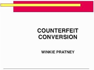 Counterfeit Conversion