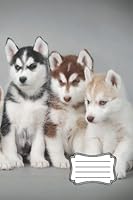 Siberian Husky puppies composition notebook for kids, teens, students and dog lovers: Dog journal with plenty of lined, blank pages to provide space for creative self-expression B09L3VXG3B Book Cover