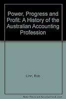 Power, progress & profit: A history of the Australian accounting profession 0909763992 Book Cover