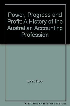 Hardcover Power, progress & profit: A history of the Australian accounting profession Book