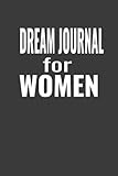 DREAM JOURNAL FOR WOMEN: Record your visions and thoughts