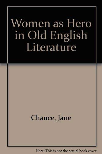 Woman As Hero in Old English Literature 0815623461 Book Cover