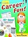 More Career Fun & CD