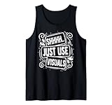 Novedad Shh Solo Usa Visuales Tutor Profesional Ed Camiseta sin Mangas