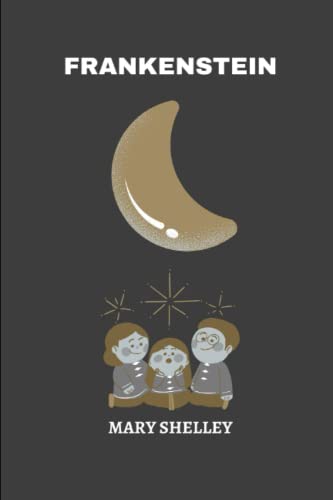 frankenstein by Mary Shelley