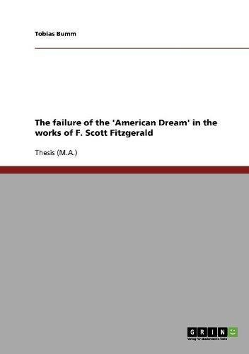 The Failure of the 'american Dream' in the Works of F. Scott Fitzgerald