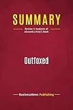 Summary: Outfoxed: Review and Analysis of Alexandra Kitty's Book
