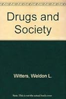 Drugs and Society 0867204109 Book Cover