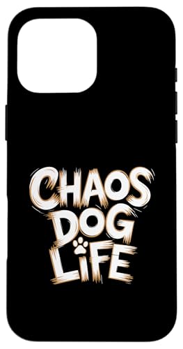 Chaos Dog Funny Dog Lover ���[���A �X�}�z�P�[�X iPhone 16 Pro Max �p
