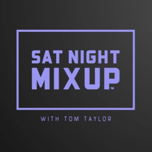 Sat Night MixUp 262 with Tom Taylor - 14-06-2025