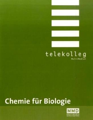 Chemie für Biologie: Telekolleg Chemie