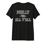 Philly Vs All Y'All Souvenir Love Philly Funny Philadelphia Premium Tri-blend T-Shirt