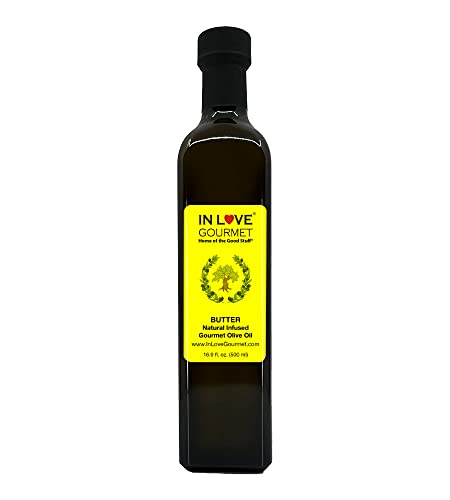 In Love Gourmet Extra Virgin Olive Oil Butter Natural Flavor Infused Gourmet Olive Oil 500Ml/16.9Oz Awesome Buttery Flavored Extra Virgin Olive Oil.