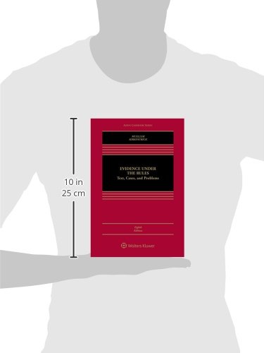 Evidence Under the Rules con jurisprudencia completa en formato Aspen Casebook Series 4