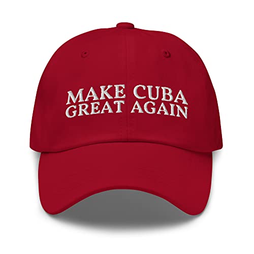 Make Cuba Great Again Dad Hat - Funny Cuba Embroidered Cap - Gift for Proud Cubans Cranberry