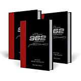  Ultimate Works Porsche 962: The Definitive History