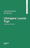 topinambur  Ubirajara: Lenda Tupi (Portuguese Edition)