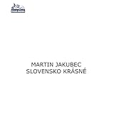  Slováci Sme Od Rodu / Šablička Brúsená / Slovák Som Ja Narodený / Hej, Slováci! Slovensko Moje