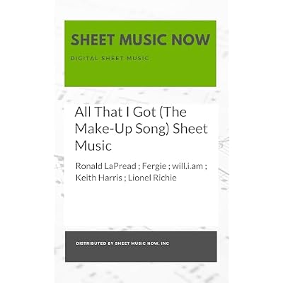 All That I Got (The Make-Up Song) Sheet Music