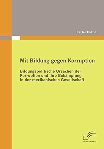 Mit Bildung gegen Korruption (German Edition)