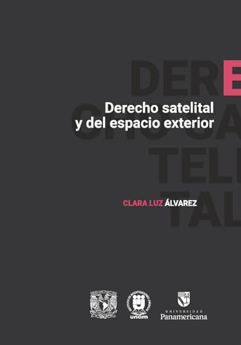 Derecho Satelital y del Espacio Exterior