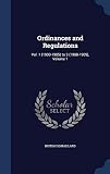 Ordinances and Regulations: Vol. 1 (1900-1905) to 3 (1908-1909), Volume 1