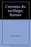 L'anneau du sortilège: Roman 2892610893 Book Cover